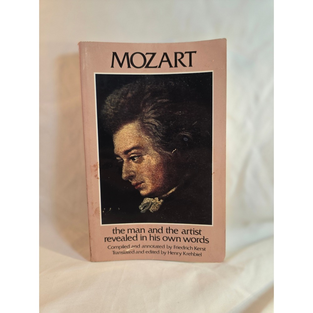 Mozart The Man and the Artist Revealed in His Own Words Dover Paperback Book